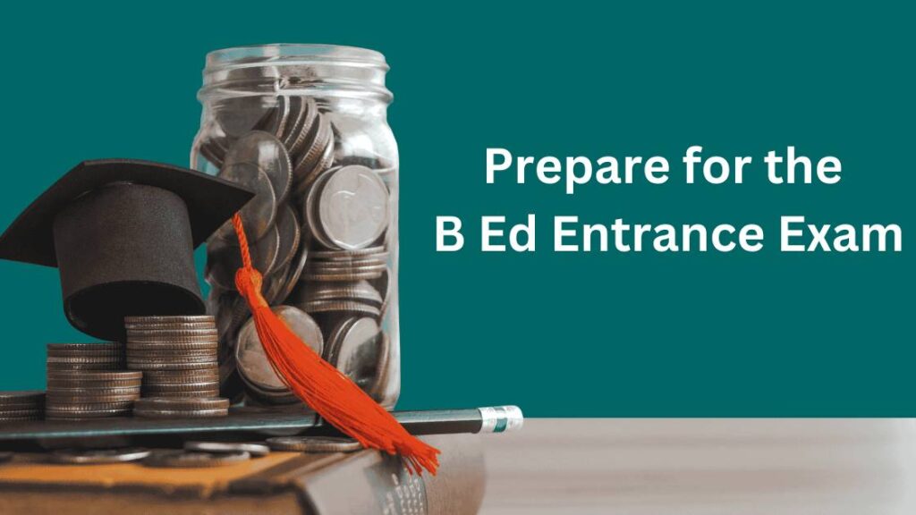 B Ed Entrance Exam