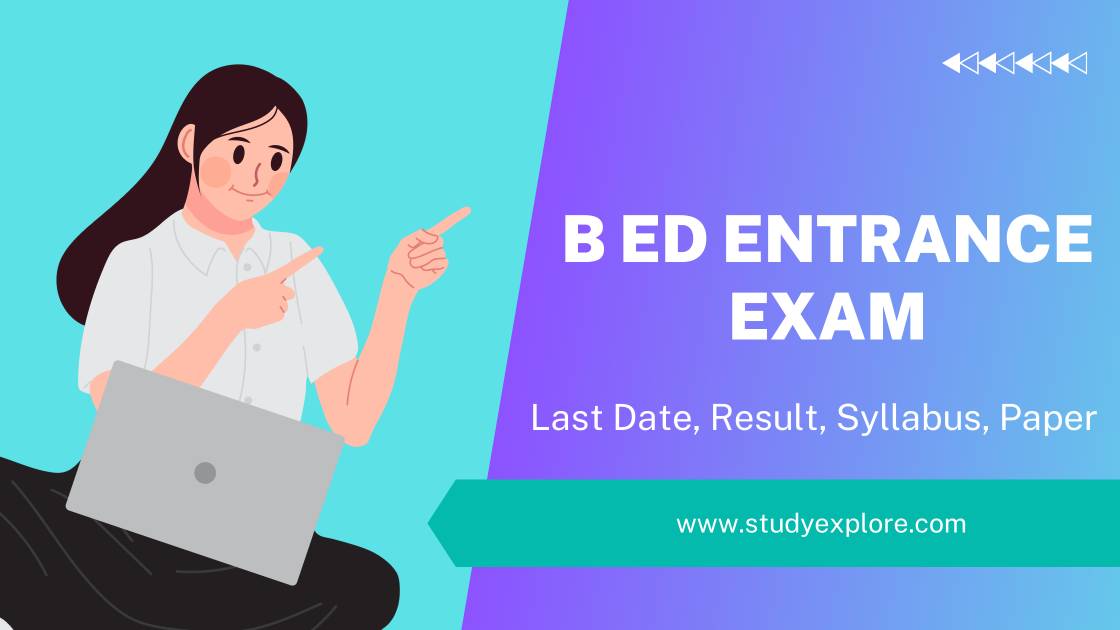 B Ed Entrance Exam