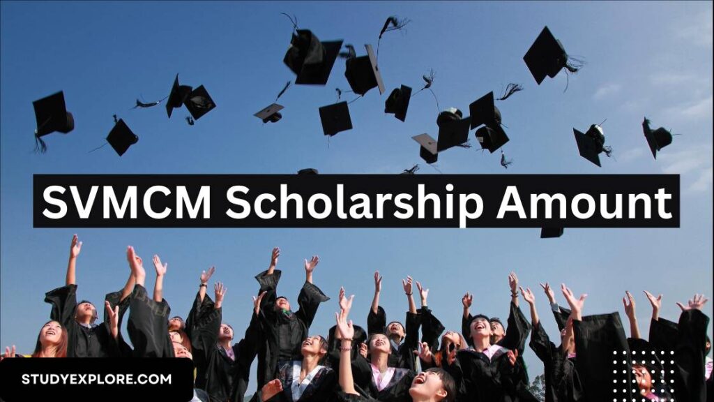 SVMCM Scholarship Amount